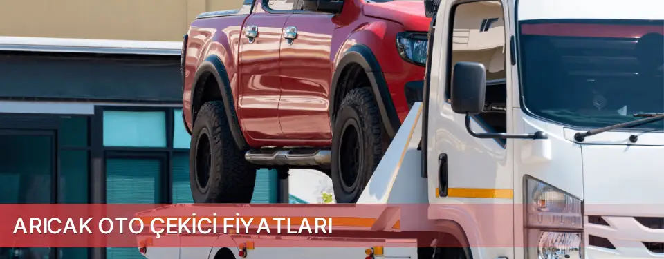 Arıcak İlçemi Oto Çekici Fiyatları